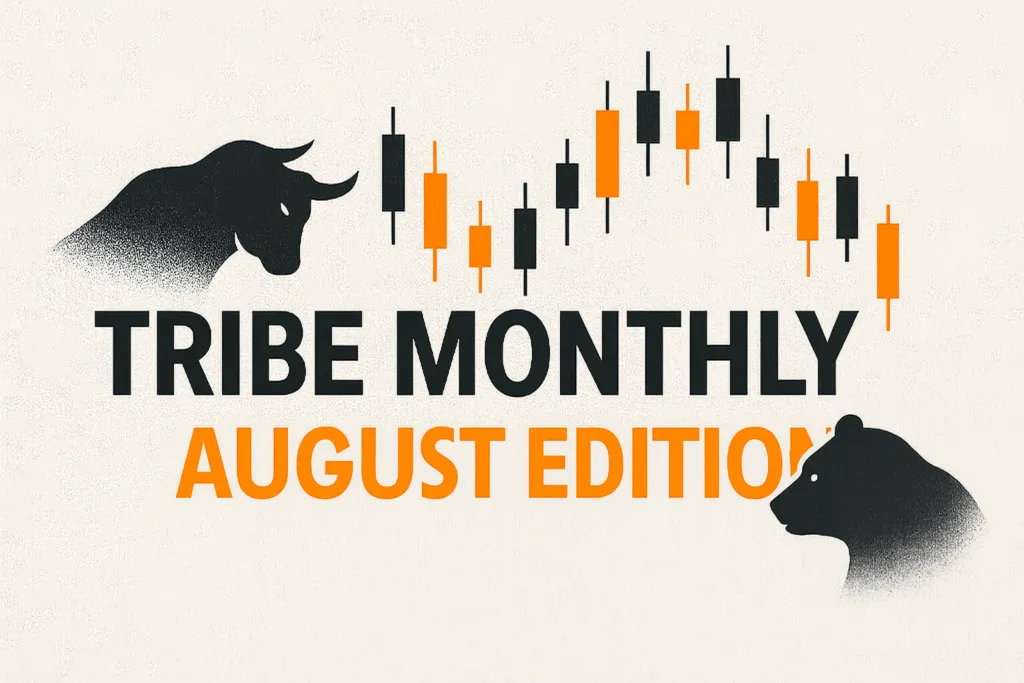 Tribe Monthly – August 2025